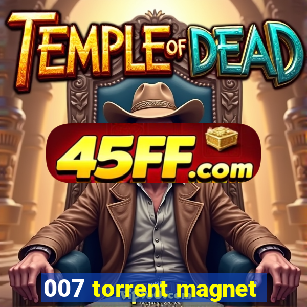 007 torrent magnet